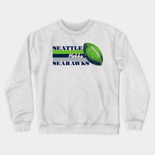 Seattle Hubby Crewneck Sweatshirt by TwoSweet